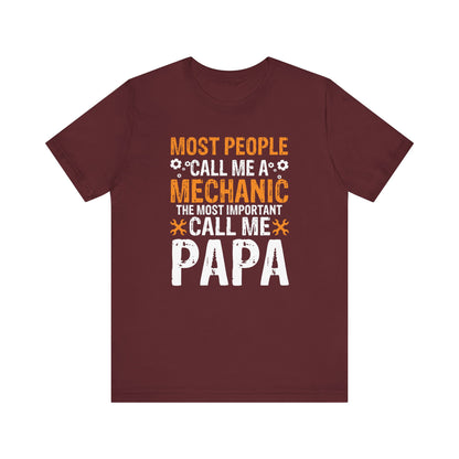 Most People Called Me A Mechanic T-shirt, Papa Tshirt, Dad Shirt, Pride Unisex Shirt, Crewneck Shirt, Short Sleeve Tee, Gift for Him