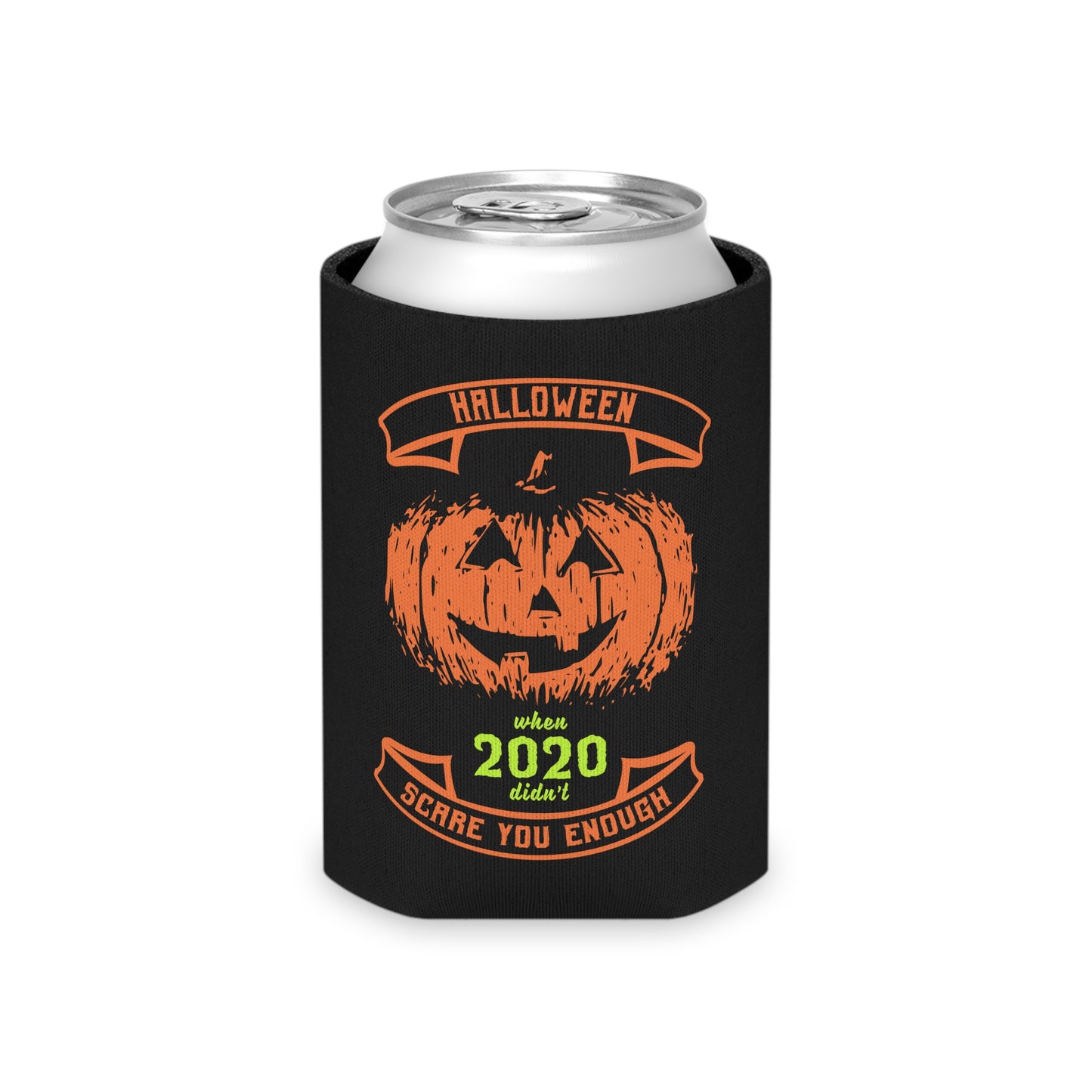 2020 Didn't Scare Me Halloween Can Cooler