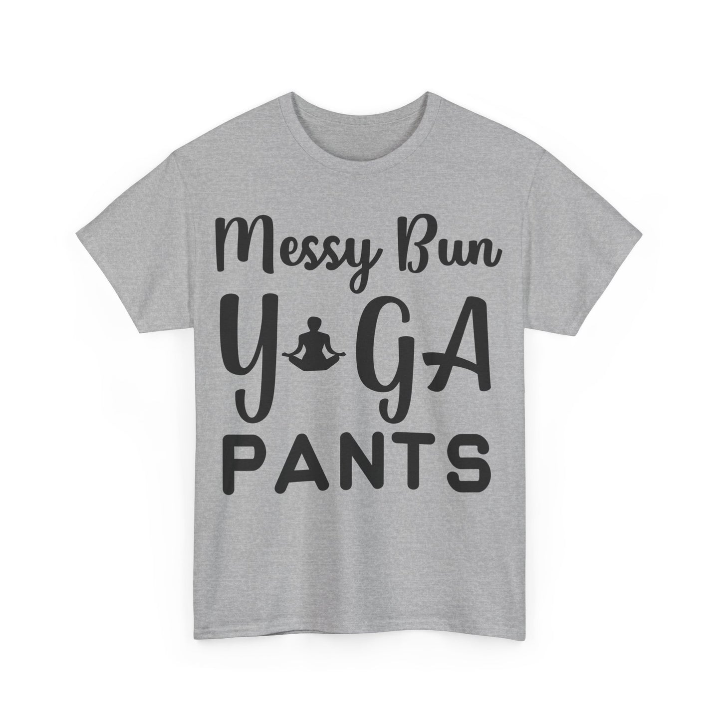 Messy Bun Yoga Pants T-Shirt | Comfy & Stylish Tee | Casual Athleisure Shirt | Relaxed Fashion