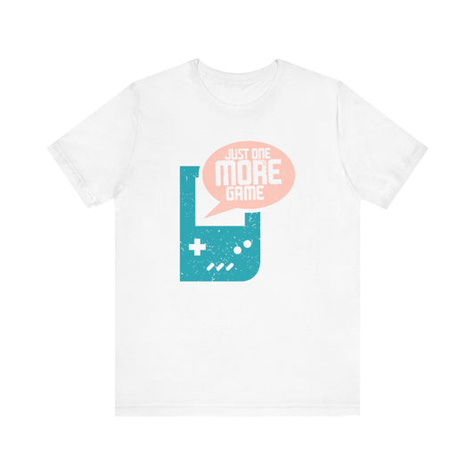 Just One More Game T-shirt, Gamer Tshirt, Gameboy Shirt, Game Lover Unisex Shirt, Gaming Crewneck Shirt, Short Sleeve Tee, Gift for Him