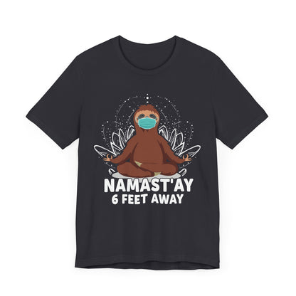 Namast'ay 6 Feet Away T-shirt, Greeting Tshirt, Indian Shirt, Unisex Shirt, Crewneck Shirt, Short Sleeve Tee, Gift for Her