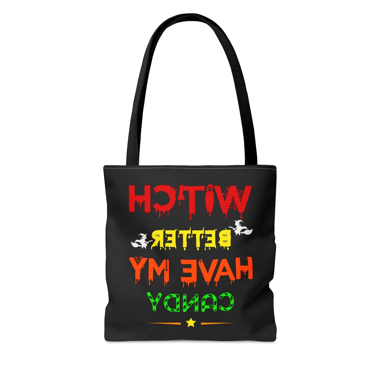 Halloween Candy Bag - 'Witch Better Have My Candy' - Spooky Tote for Trick-or-Treating