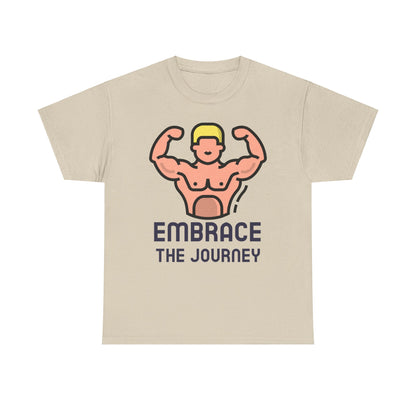 Embrace the Journey, Embody Strength, Motivational Shirt, Inspirational Tee, Empowering Apparel