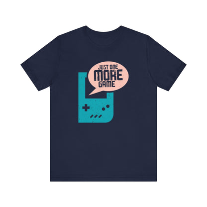 Just One More Game T-shirt, Gamer Tshirt, Gameboy Shirt, Game Lover Unisex Shirt, Gaming Crewneck Shirt, Short Sleeve Tee, Gift for Him