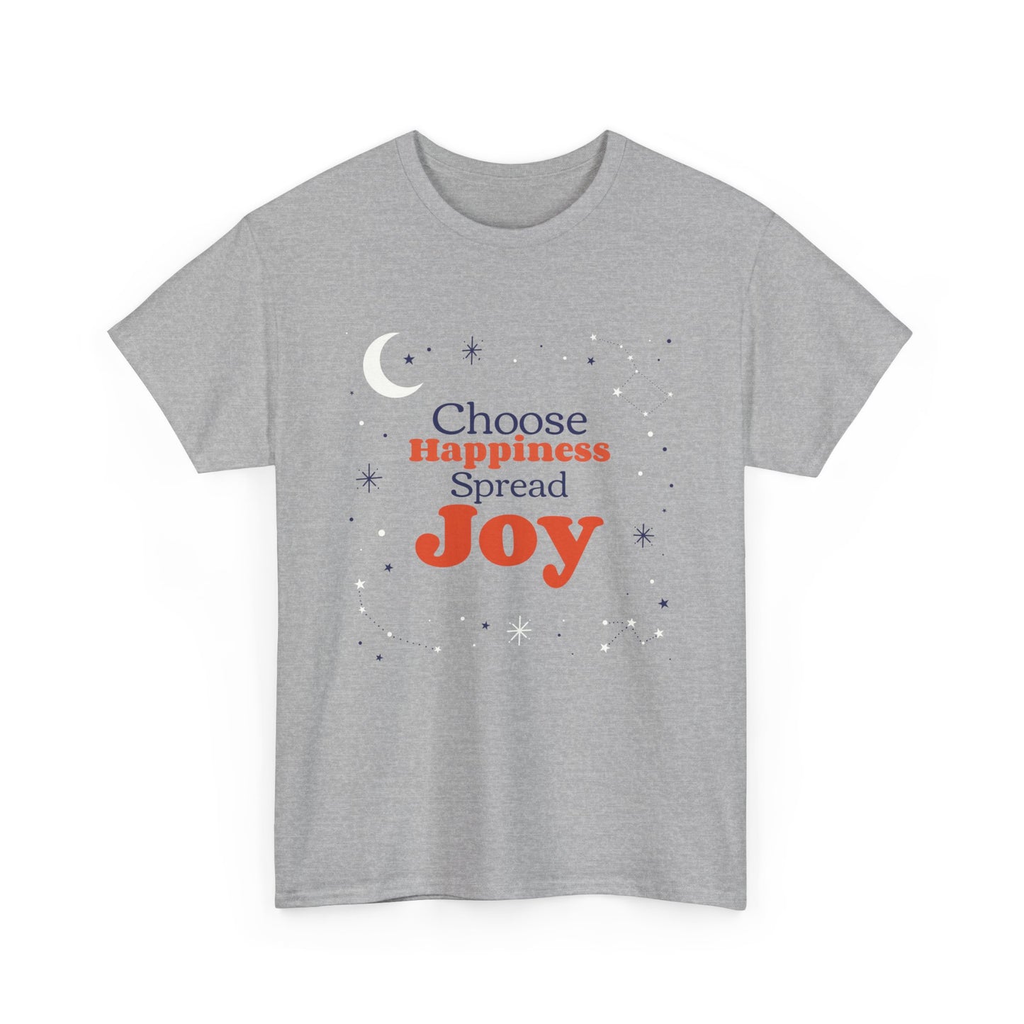 Choose Happiness, Spread Joy, Motivational Shirt, Inspirational Tee, Empowering Apparel.