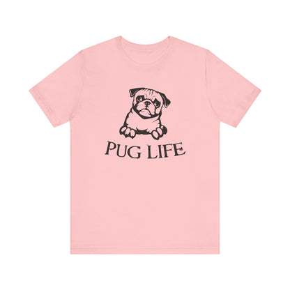 Pug Life T-shirt, Animal Love Tshirt, Dog Lover Shirt, Pet Shirt, Crewneck Shirt, Short Sleeve Tee, Gift for Him, Gift for Her