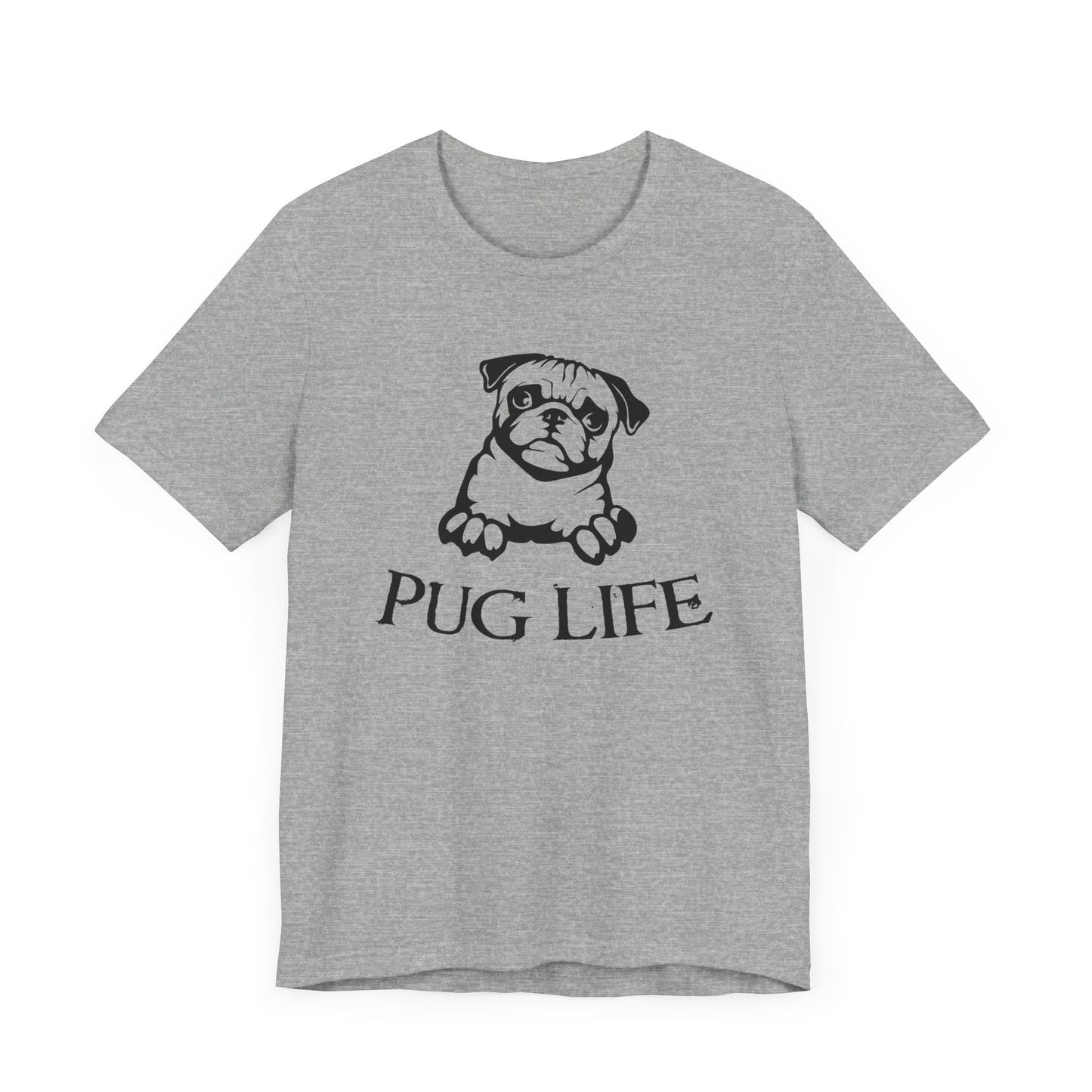 Pug Life T-shirt, Animal Love Tshirt, Dog Lover Shirt, Pet Shirt, Crewneck Shirt, Short Sleeve Tee, Gift for Him, Gift for Her