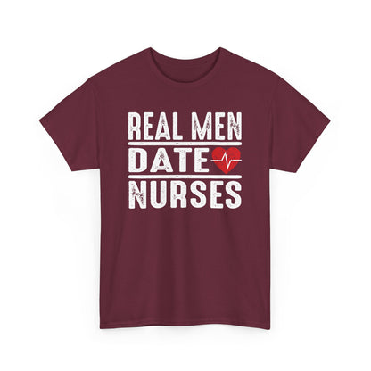 Fun 'Real Men Date Nurses' T-shirt | Unique Gift for Nursing Partners