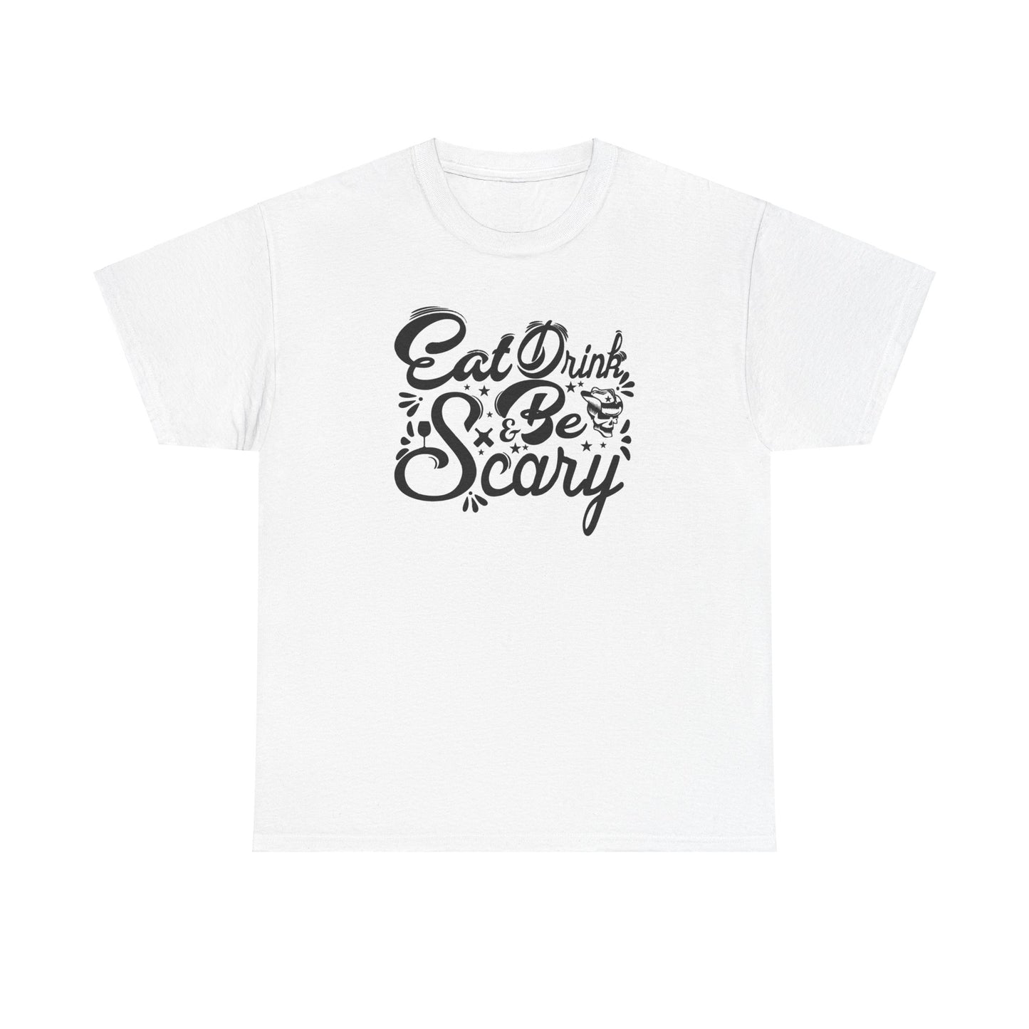 Eat, Drink, and Be Scary Halloween T-Shirt - Spooky Costume Tee