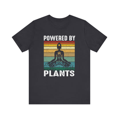 Powered By Plants T-shirt, Meditation Tshirt, Yoga Shirt, Unisex Shirt, Crewneck Shirt, Short Sleeve Tee, Gift for Him, Gift for Her