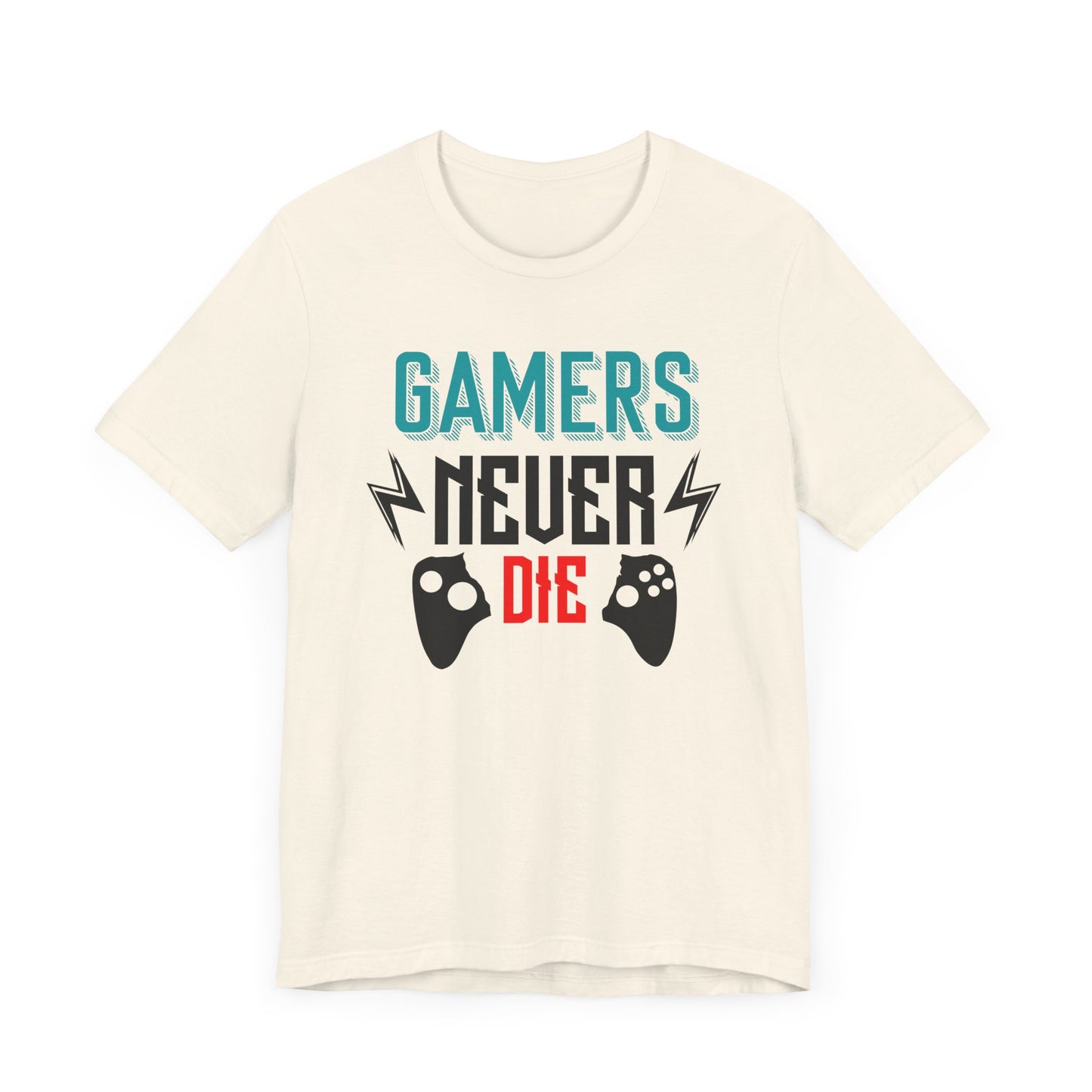 Gamers Never Die T-shirt, Gameboy Tshirt, Gaming Shirt, Game Lover Unisex Shirt, Game Passion Crewneck Shirt, Short Sleeve Tee, Gift for Him