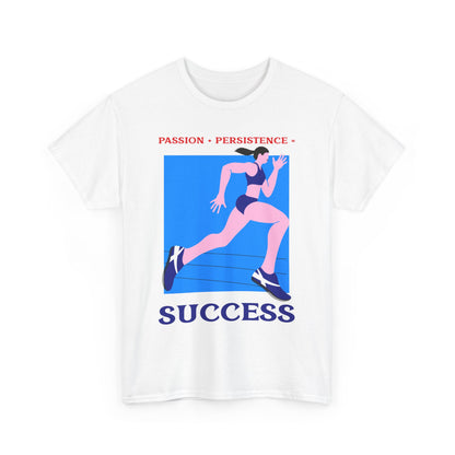 Passion, Persistence, Success, Unisex Heavy Cotton Tee, Motivational Shirt, Inspirational Tee, Empowering Apparel.