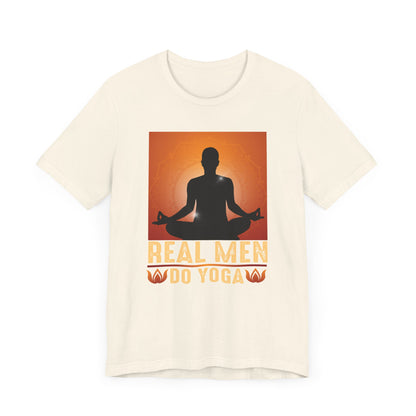 Real Men Do Yoga T-shirt, Yoga Tshirt, Yoga Meditation Shirt, Yoga Lover Unisex Shirt, Crewneck Shirt, Short Sleeve Tee, Gift for Him