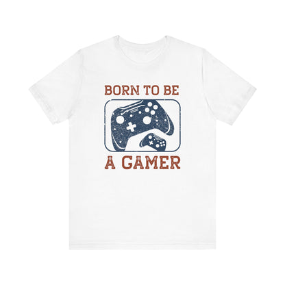 Born To Be A Gamer T-shirt, Gameboy Tshirt, Gamer Shirt, Game Lover Unisex Shirt, Gaming Crewneck Shirt, Short Sleeve Tee, Gift for Him