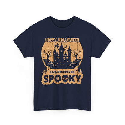 Happy Halloween Eat, Drink & Be Spooky T-Shirt - Festive Costume Tee