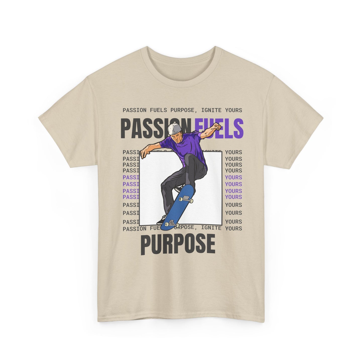 Passion Fuels Purpose, Ignite Yours, Motivational Shirt, Inspirational Tee, Empowering Apparel.