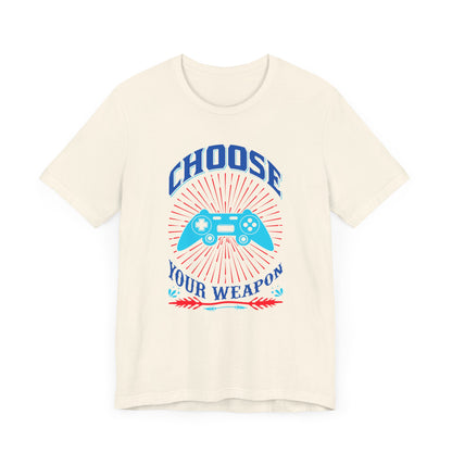 Choose Your Weapon T-shirt, Gaming Tshirt, Gameboy Shirt, Game Lover Unisex Shirt, Crewneck Shirt, Short Sleeve Tee, Gift for Him