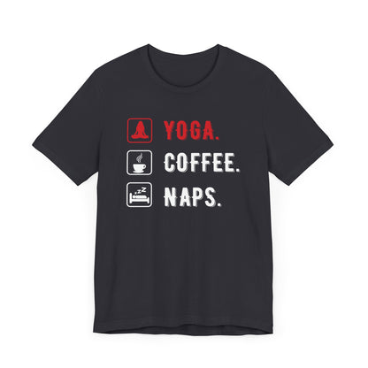 Yoga Coffee Naps T-shirt, Meditation Tshirt, Yoga Day Shirt, Unisex Shirt, Crewneck Shirt, Short Sleeve Tee, Gift for Him, Gift for Her