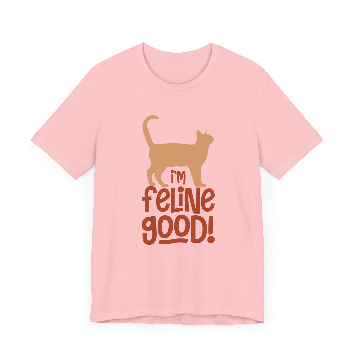 I'm Feline Good T-shirt, Cat Lover Tshirt, Animal Shirt, Sayings Unisex Shirt, Crewneck Shirt, Short Sleeve Tee, Gift for Him, Gift for Her