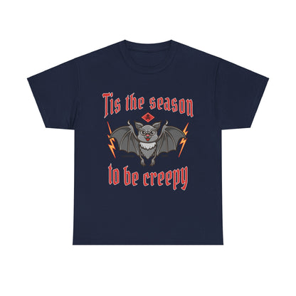 Funny Halloween T-shirt - Tis the Season to Be Creepy - Spooky Costume Tee