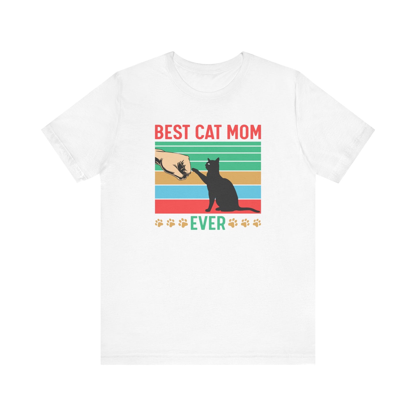 Best Cat Mom Ever T-shirt, Cat Mom Tshirt, Cat Lover Shirt, Pet Unisex Shirt, Crewneck Shirt, Short Sleeve Tee, Gift for Him, Gift for Her