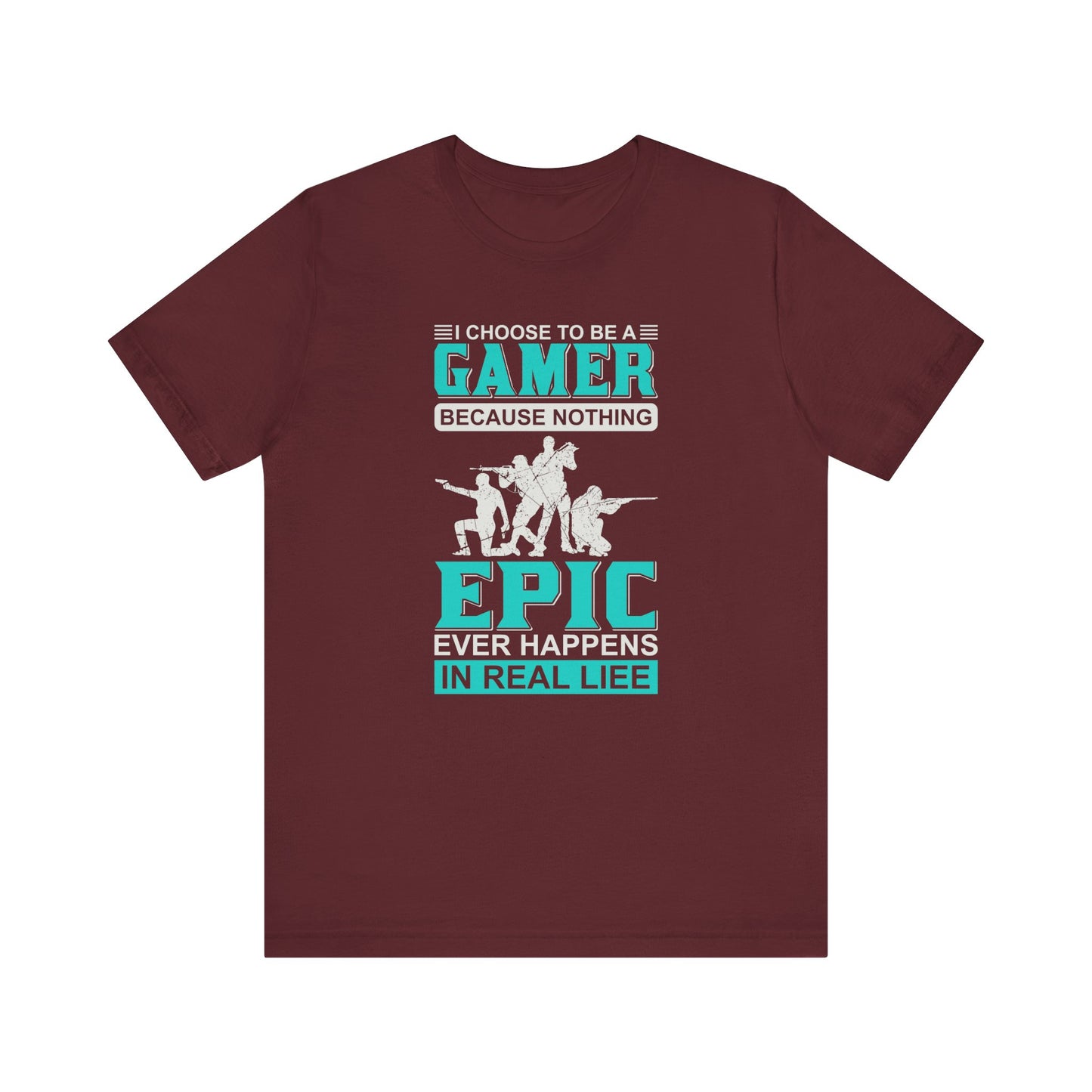 I Choose To Be A Gamer T-shirt, Epic Gamer Tshirt, Gamer Shirt, Unisex Shirt, Crewneck Shirt, Short Sleeve Tee, Gift for Him, Gift for Her