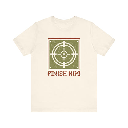 Finish Him T-shirt, Target Tshirt, Gamer Shirt, Pubg Unisex Shirt, Crewneck Shirt, Short Sleeve Tee, Gift for Him, Gift for Her