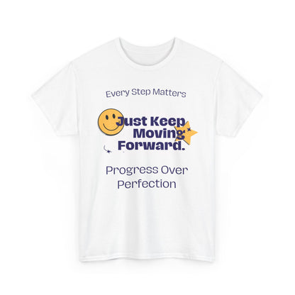 Every Step Matters, Progress Over Perfection, Motivational Shirt, Inspirational Tee, Empowering Apparel.