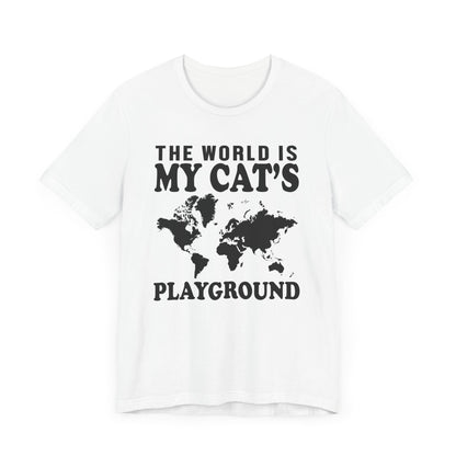 The World Is My Cat's Playground T-shirt, Cat Tshirt, Pet Shirt, Unisex Shirt, Crewneck Shirt, Short Sleeve Tee, Gift for Him, Gift for Her