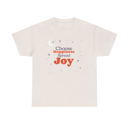 Choose Happiness, Spread Joy, Positive Tee, Inspirational Shirt, Motivational tee,  Happy Gifts For Her, Worship Shirt, Christian Gift