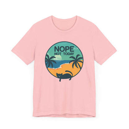 Nope Not Today T-shirt, Cat Lover Tshirt, Animal Shirt, Cat Mom Unisex Shirt, Crewneck Shirt, Short Sleeve Tee, Gift for Him, Gift for Her