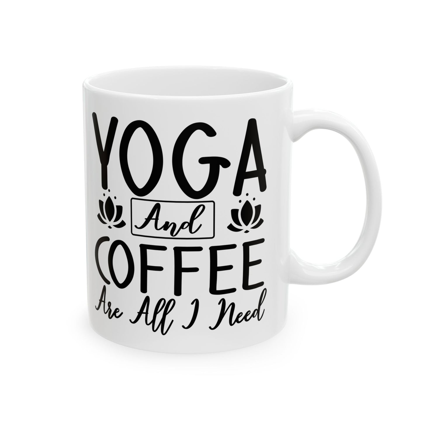 Yoga and Coffee Are All I Need Mug | Zen Lifestyle Cup | Relaxation and Caffeine Lover Gift