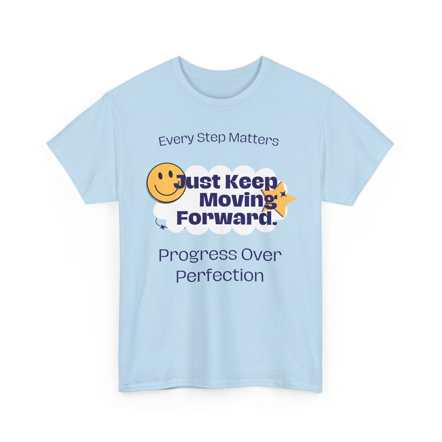 Every Step Matters, Progress Over Perfection, Motivational Shirt, Inspirational Tee, Empowering Apparel.